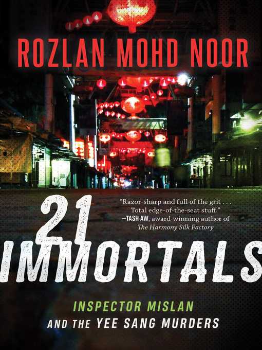 Title details for 21 Immortals: Inspector Mislan and the Yee Sang Murders by Rozlan Mohd Noor - Wait list